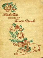 NYSL Decorative Cover: Trader Vic's Book of food & drink.
