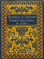 NYSL Decorative Cover: Travels in Tartary, Thibet, and China, during the years 1844--5-6